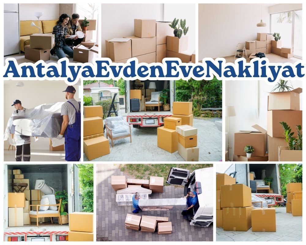 Antalya Söğütlü Evden Eve Nakliye